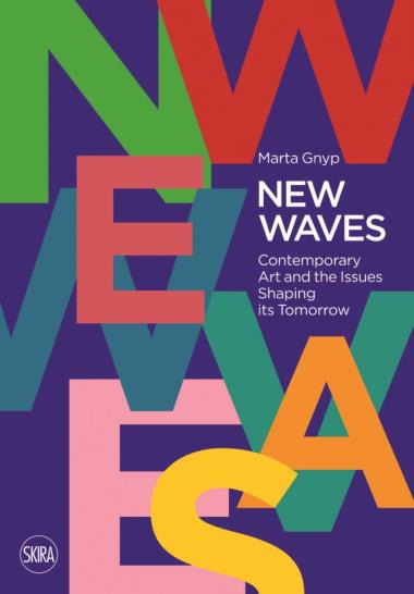 New Waves - Contemporary Art and the Issues Shaping its Tomorrow
