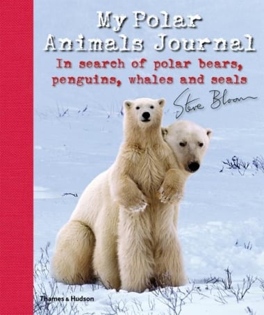 My Polar Animals Journal - In search of Polar Bears, Penguins, Whales and Seals