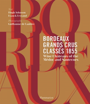 Bordeaux Grands Crus Classés 1855 - Wine Château of the Médoc and Sauternes