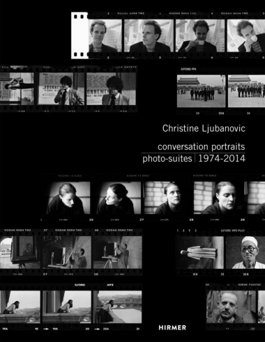 Christine Ljubanovic - Conversation Portraits: Photo-Suites 1974 - 2014