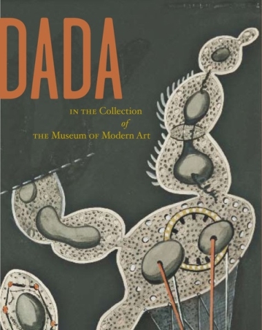 Dada in the Collection of The Museum of Modern Art
