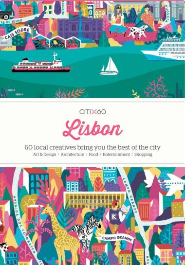 CITIx60 City Guides - Lisbon - 60 local creatives bring you the best of the city