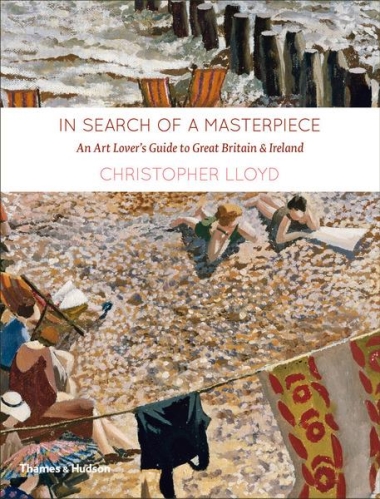 In Search of a Masterpiece - An Art Lover""s Guide to Great Britain and Ireland