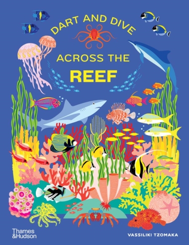 Dart and Dive across the Reef - Life in the world’s busiest reefs