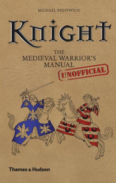 Knight - The Medieval Warrior""s (Unofficial) Manual