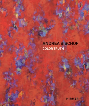 Andrea Bischof - Color Truth