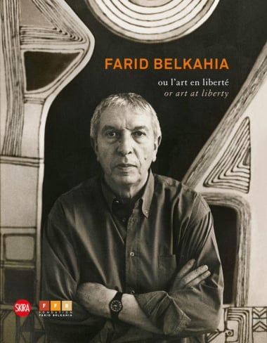 Farid Belkahia: or Art at Liberty