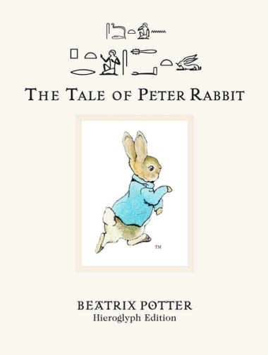 The Tale of Peter Rabbit - Hieroglyph Edition