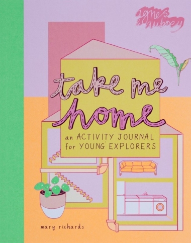 Take Me Home - An Activity Journal for Young Explorers