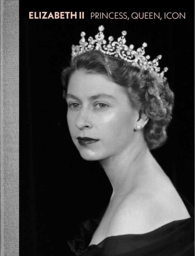 Elizabeth II - Princess, Queen, Icon