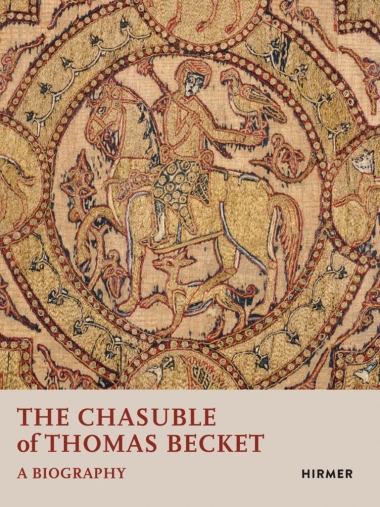 The Chasuble of Thomas Becket - A Biography