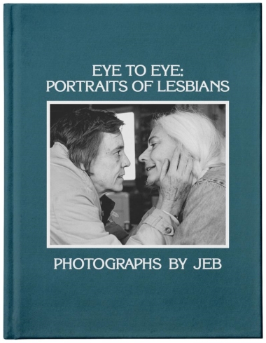 Eye to Eye - Portraits of Lesbians