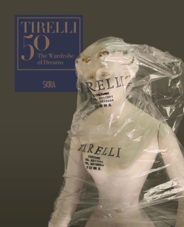 Tirelli 50 - The Wardrobe of Dreams