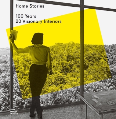 Home Stories - 100 Years, 20 Visionary Interiors