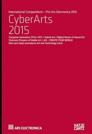 CyberArts 2015 - International Compendium Prix Ars Electronica