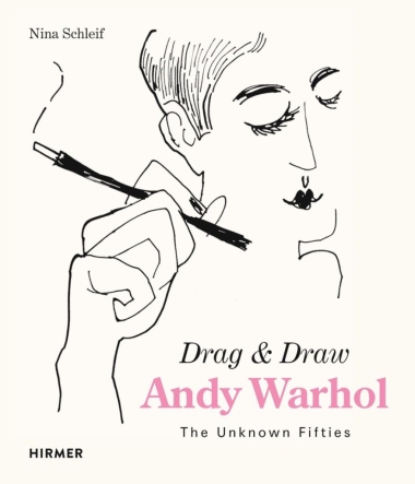 Andy Warhol: Drag & Draw - The Unknown Fifties