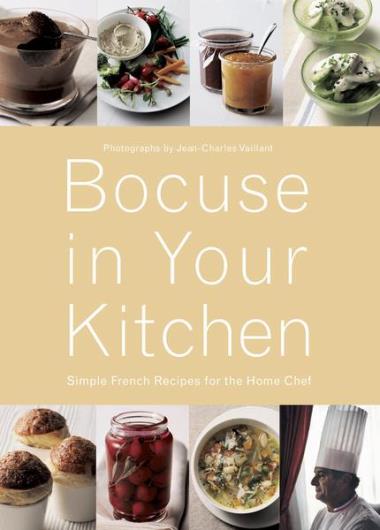 Bocuse in Your Kitchen - Simple French Recipes for the Home Chef
