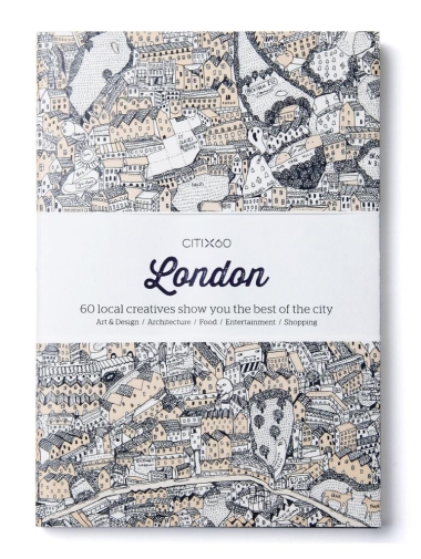 CITIx60 City Guides - London - 60 local creatives bring you the best of the city