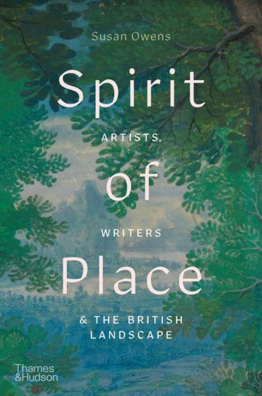 Spirit of Place - Artists, Writers and the British Landscape
