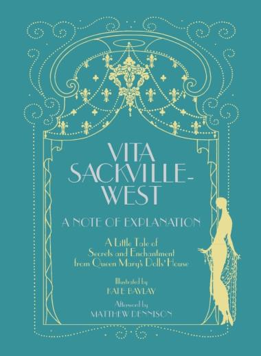 Vita Sackville-West: A Note of Explanation