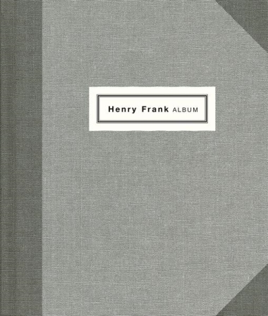 Henry Frank - Father Photographer: 1890-1976