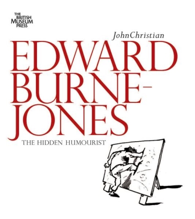 Edward Burne-Jones - The Hidden Humorist