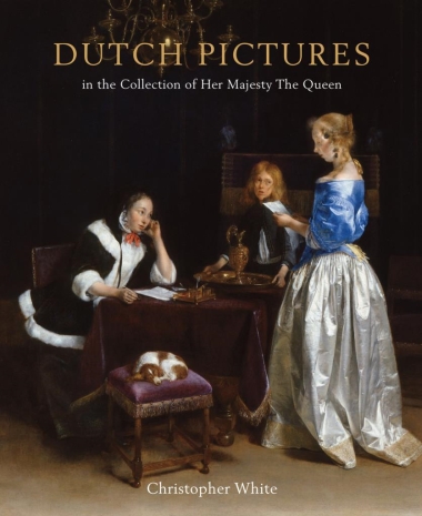 Dutch Pictures - in the Collection of Her Majesty The Queen