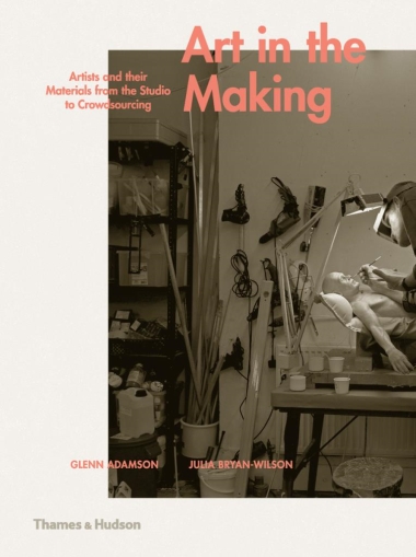 Art in the Making - Artists and their Materials from the Studio to Crowdsourcing