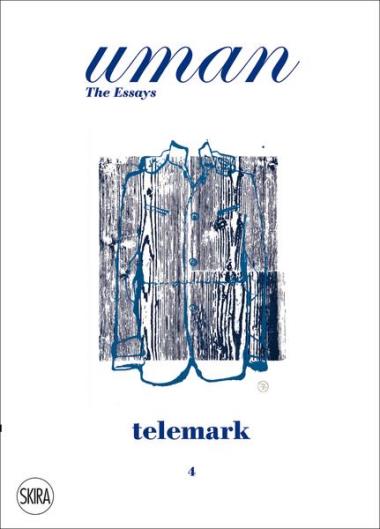 Uman: The Essays 4 - Telemark
