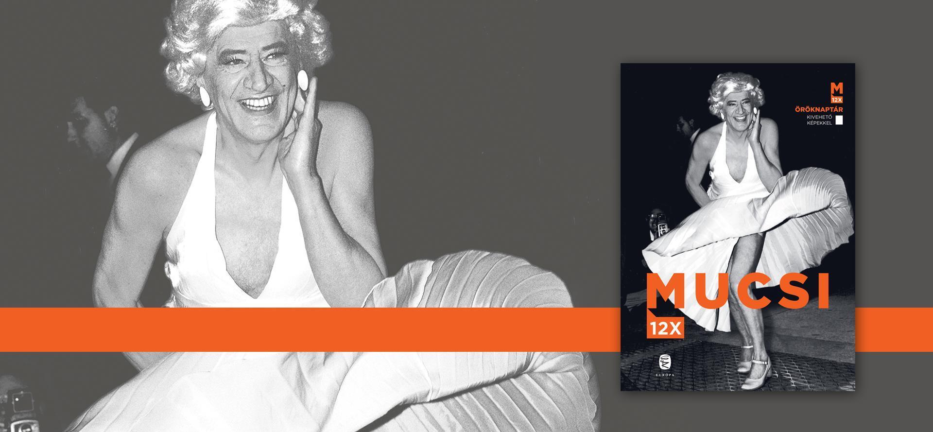 Mucsi Zoltán Marilyn Monroeként pózol az Európa Könyvkiadó öröknaptárának borítóján