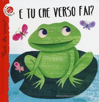 E tu che verso fai?
