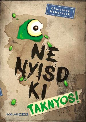 Ne nyisd ki - Taknyos!  (2.)