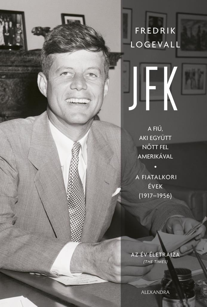 jfk biography logevall