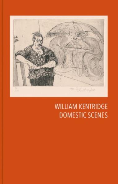 William Kentridge: Domestic Scenes