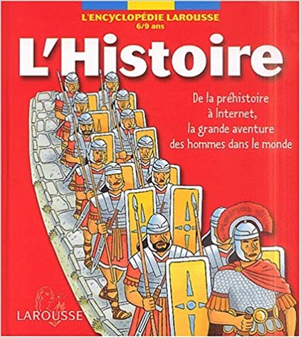 L'histoire de la prehistoire a internet la grandeaventure des hommes dans le monde