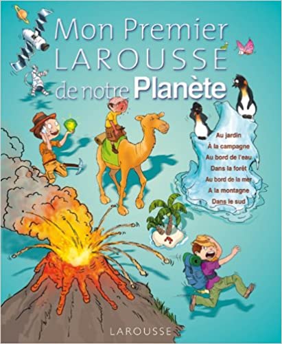 Mon Premier Larousse de notre Planete