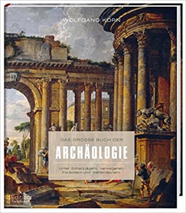 Das große Buch der Archäologie