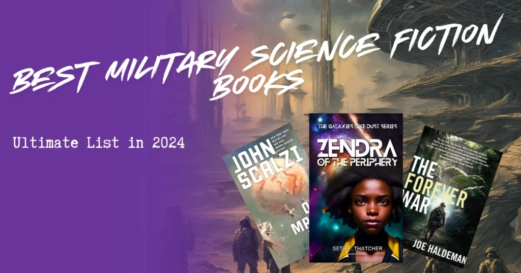 Choose Best Military Science Fiction Books in 2024: Ultimate Reading List