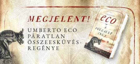Megjelent Umberto Eco páratlan összeesküvés-regénye