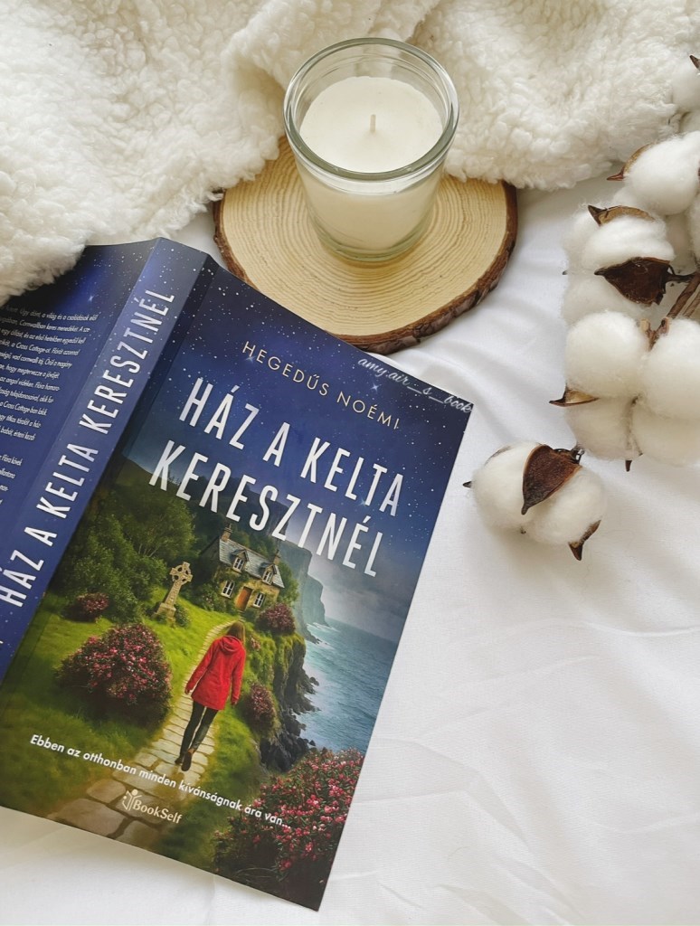 Teljesen vakon vágtam bele Hegedűs Noémi: Ház a kelta keresztnél című regényébe. 