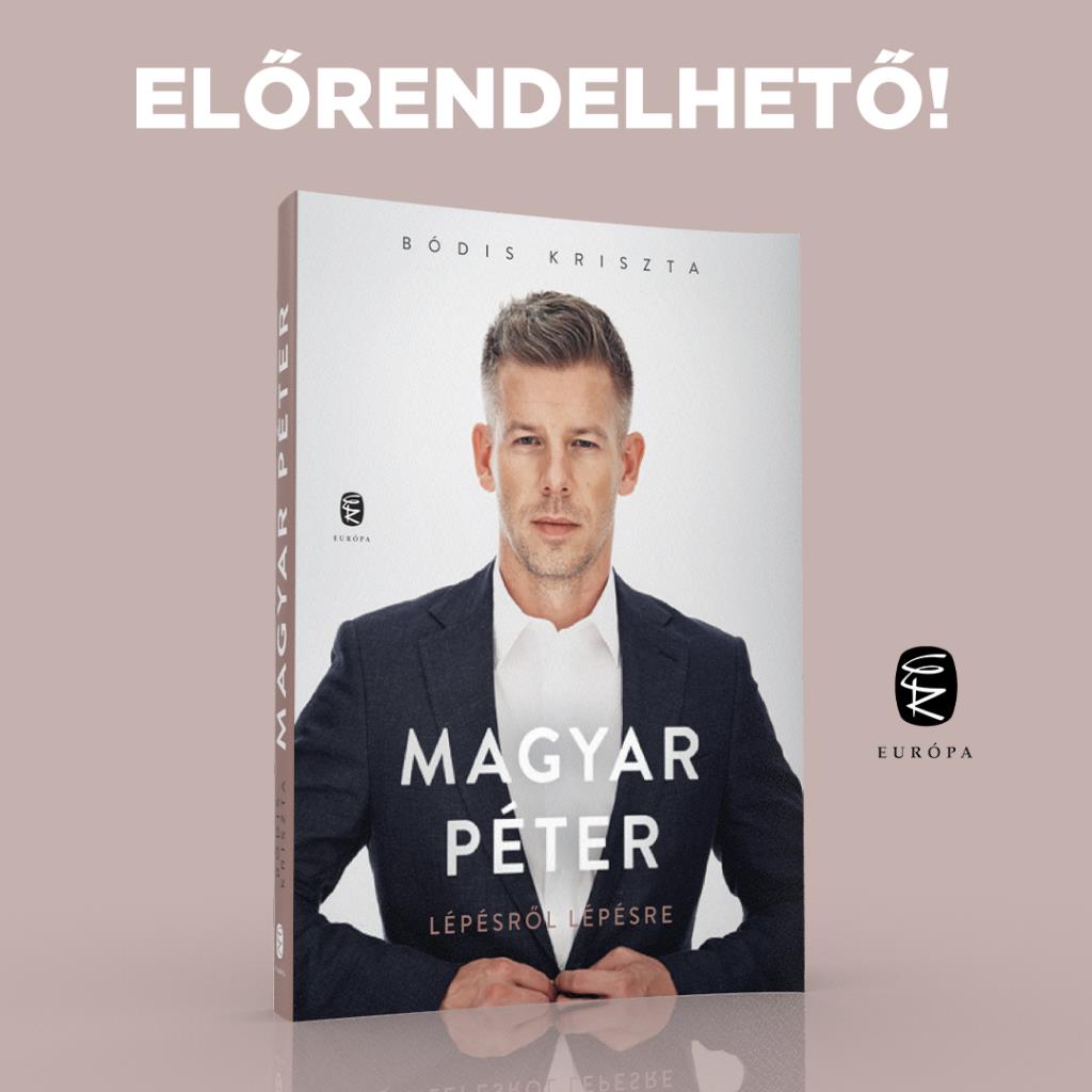 Bódis Kriszta: Magyar Péter - Lépésről lépésre 