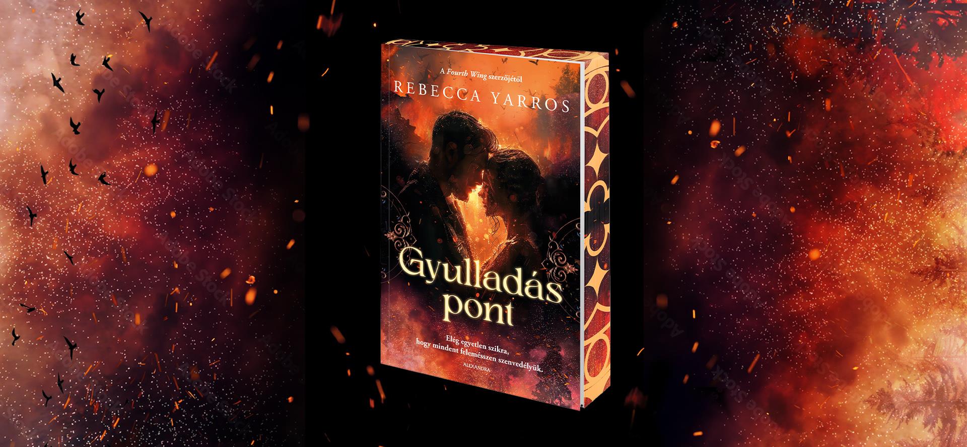 Rebecca Yarros – Gyulladáspont 