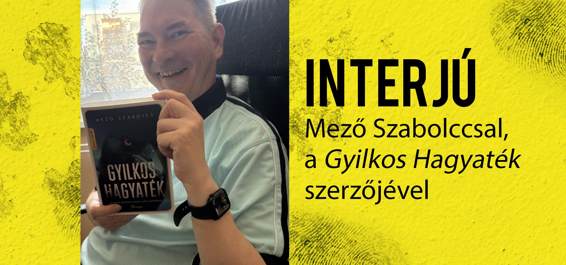 „Egy álom vált valóra” – Mező Szabolcs és a klasszikus krimik újjáélesztése a Gyilkos hagyatékkal