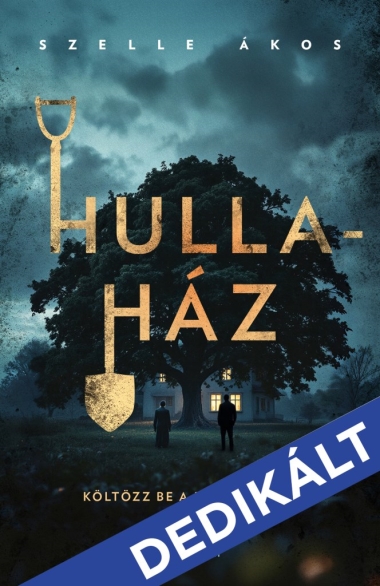 Hullaház - DEDIKÁLT