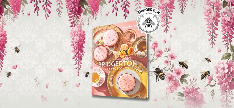 Már előrendelhető a hivatalos Bridgerton szakácskönyv!