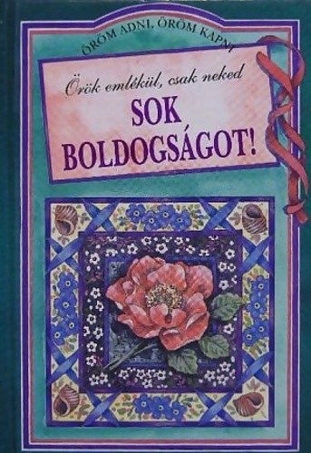 Örök emlékül, csak neked. Sok boldogságot!
