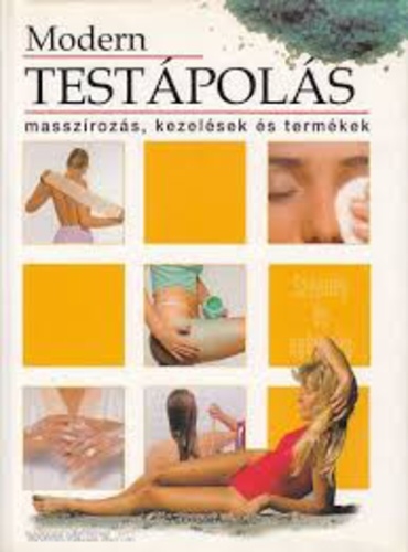 Modern testápolás