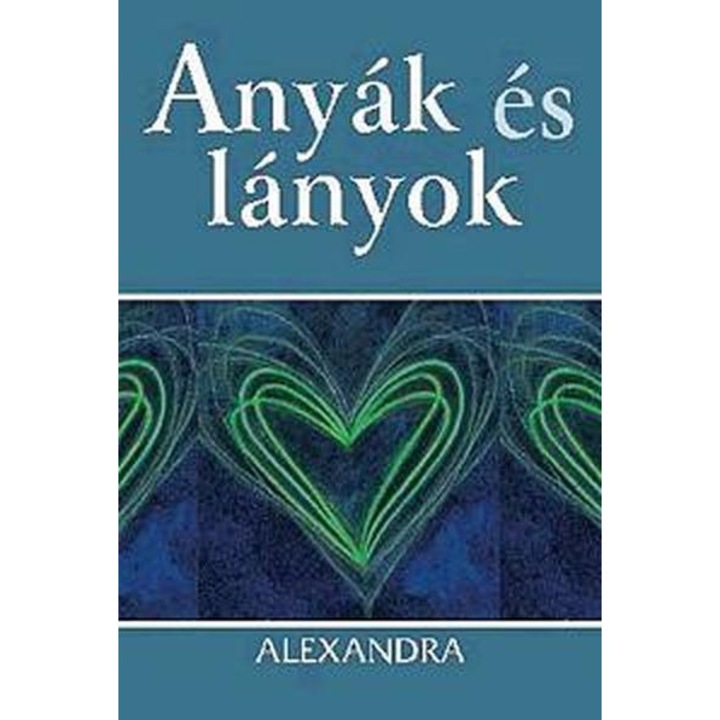 Anyák és lányok Anyák és lányok